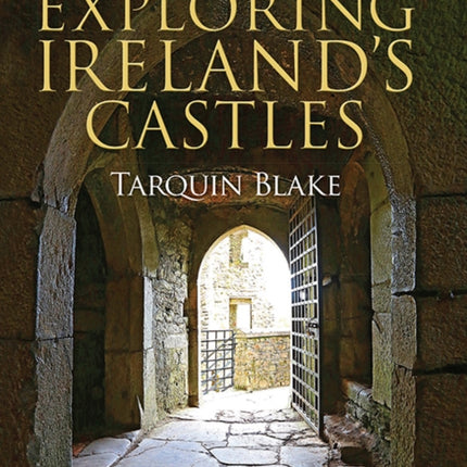 Exploring Ireland's Castles