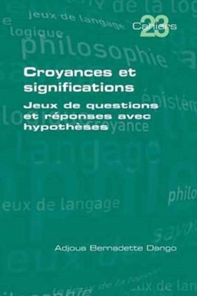 Croyances et significations: Jeux de questions et