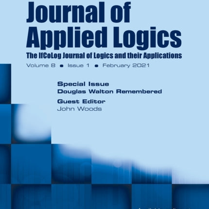 Journal of Applied Logics. The IfCoLog Journal of Logics and their Applications. Volume 8, Issue 1, February 2021. Special issue: Douglas Walton Remembered