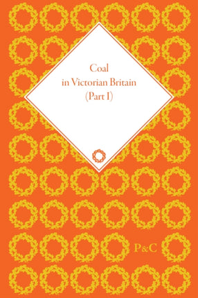 Coal in Victorian Britain Part I