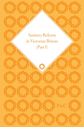 Sanitary Reform in Victorian Britain Part I