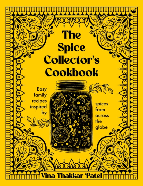 The Spice Collectors Cookbook