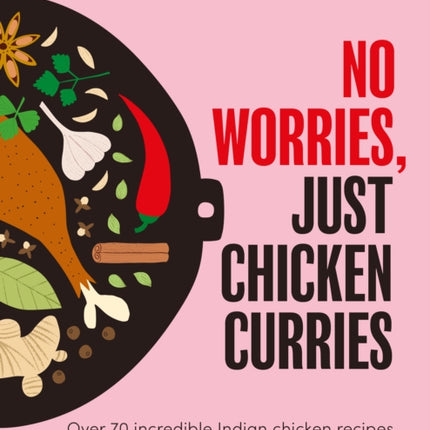 No Worries Just Chicken Curries