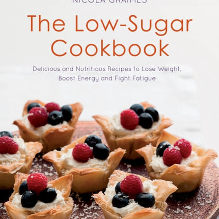 The Low-Sugar Cookbook: Delicious and Nutritious
