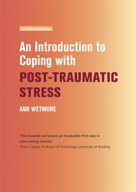 An Introduction to Coping with PostTraumatic Stress