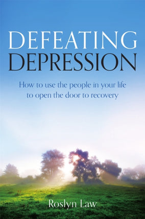 Defeating Depression: How to use the people in