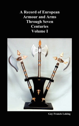 A Record of European Armour and Arms Through