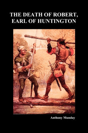 The Death of Robert Earl of Huntington