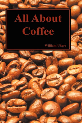 All About Coffee (Hardback)