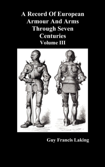 A Record of European Armour and Arms Through