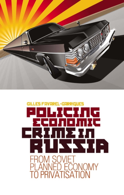 Policing Economic Crime in Russia: From Soviet