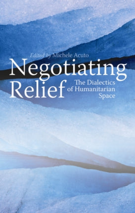 Negotiating Relief: The Dialectics of