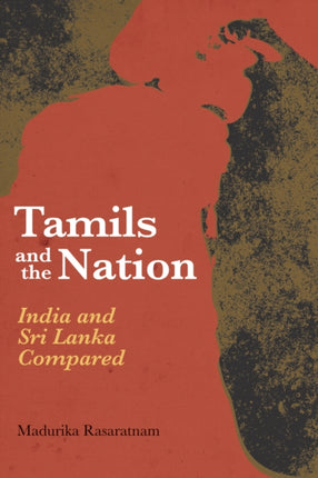 Tamils and the Nation: India and Sri Lanka