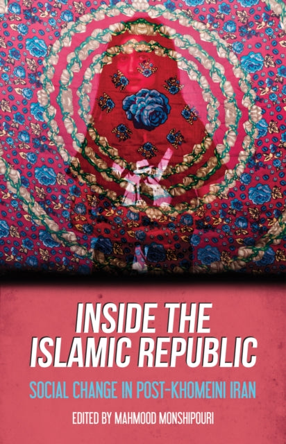 Inside the Islamic Republic: Social Change in Post-Khomeini Iran