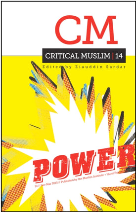 Critical Muslim 14: Power