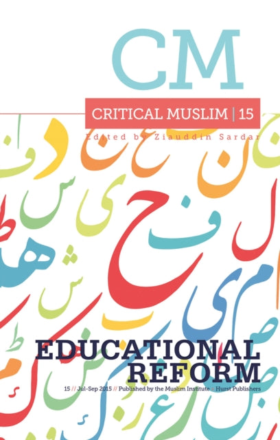 Critical Muslim 15: Educational Reform