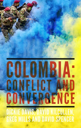 A Great Perhaps?: Colombia: Conflict and Convergence