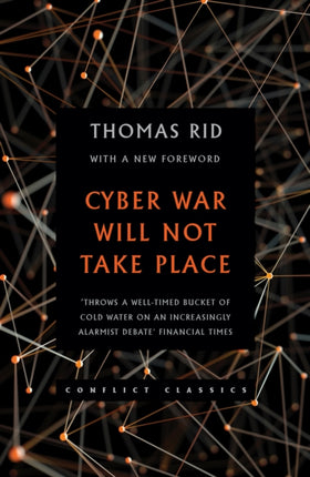 Cyber War Will Not Take Place