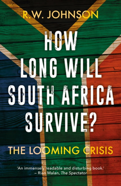 How Long Will South Africa Survive?: The Looming
