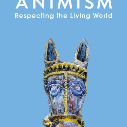 Animism: Respecting the Living World