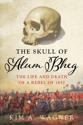 The Skull of Alum Bheg: The Life and Death of a