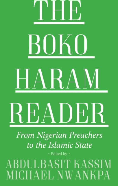 The Boko Haram Reader: From Nigerian Preachers to