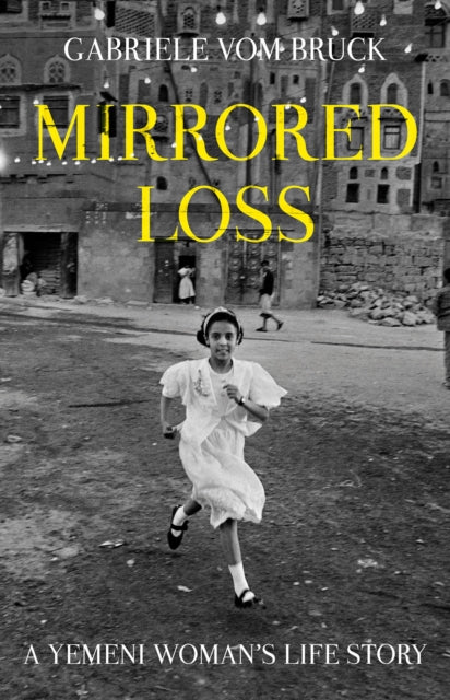 Mirrored Loss: A Yemeni Woman's Life Story