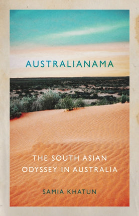 Australianama: The South Asian Odyssey in