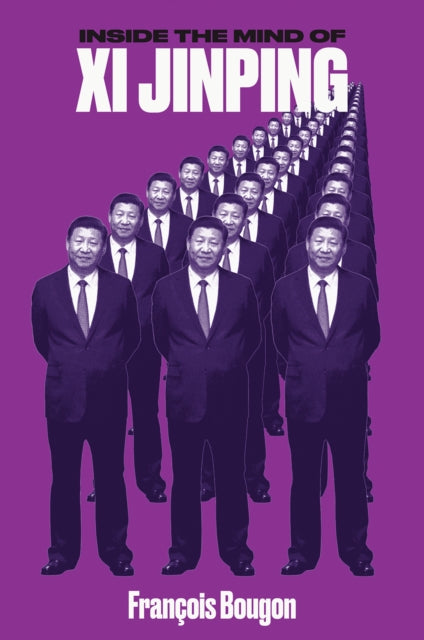 Inside the Mind of Xi Jinping 