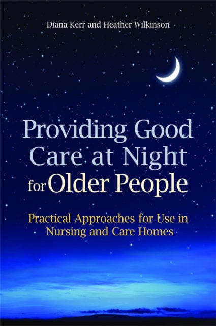 Providing Good Care at Night for Older People: