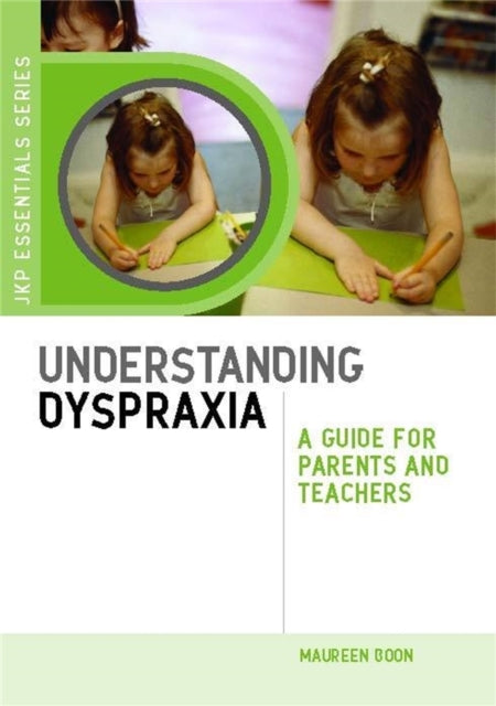 Understanding Dyspraxia: A Guide for Parents and