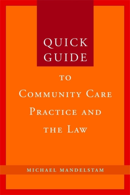 Quick Guide to Community Care Practice and the Law