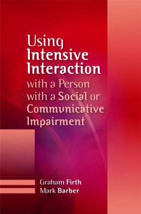 Using Intensive Interaction with a Person with a