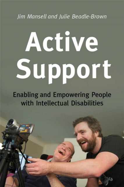 Active Support: Enabling and Empowering People with Intellectual Disabilities