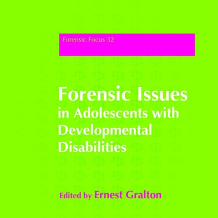 Forensic Issues in Adolescents with Developmental