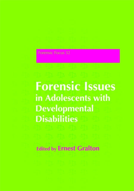 Forensic Issues in Adolescents with Developmental