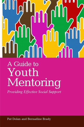 A Guide to Youth Mentoring: Providing Effective Social Support