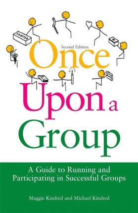 Once Upon a Group: A Guide to Running and Participating in Successful Groups