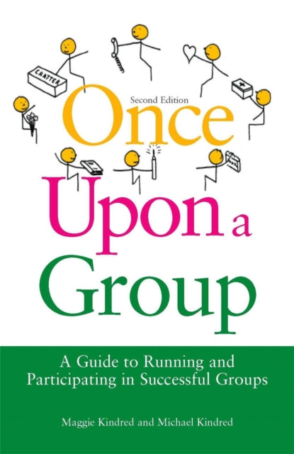 Once Upon a Group: A Guide to Running and Participating in Successful Groups