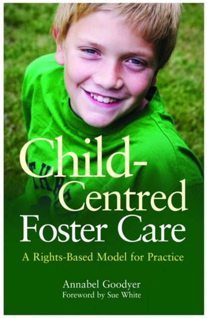Child-Centred Foster Care: A Rights-Based Model