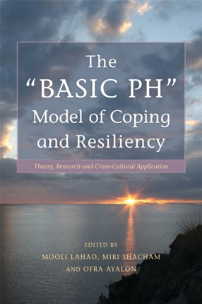 The  BASIC Ph  Model of Coping and Resiliency: