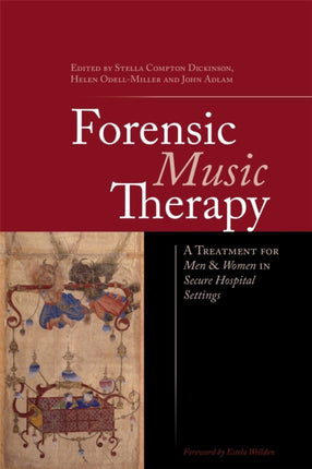 Forensic Music Therapy: A Treatment for Men and