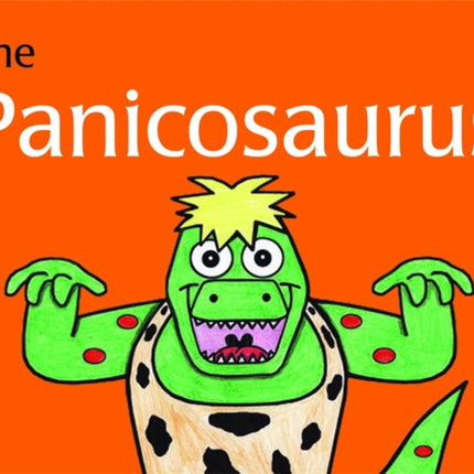 The Panicosaurus: Managing Anxiety in Children Including Those with Asperger Syndrome