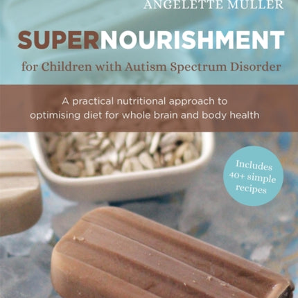 Supernourishment for Children with Autism