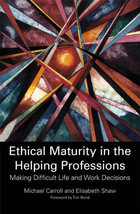 Ethical Maturity in the Helping Professions: