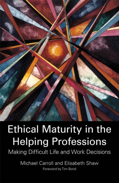 Ethical Maturity in the Helping Professions: