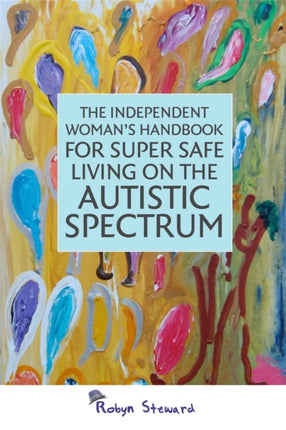The Independent Woman's Handbook for Super Safe