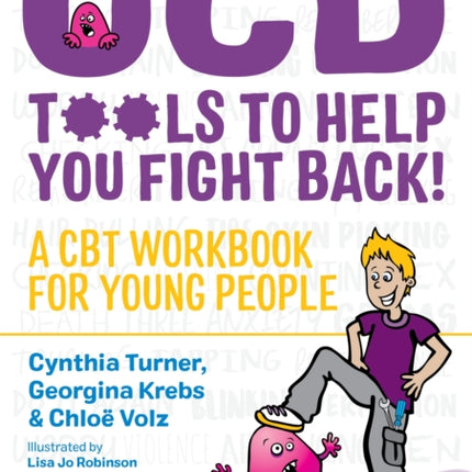 OCD  - Tools to Help You Fight Back!: A CBT Workbook for Young People