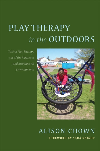 Play Therapy in the Outdoors: Taking Play Therapy