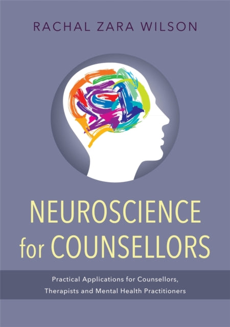 Neuroscience for Counsellors: Practical
